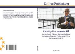 Identity Documents Bill di ARTHUR MORRIS edito da Dictus Publishing