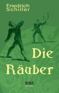 Die Räuber: Ein Schauspiel di Friedrich Schiller edito da Severus