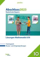Abschluss 2023 - Realschule Bayern edito da hutt lernhilfen