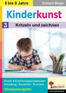 Kinderkunst / Band 3: Kritzeln & zeichnen di Eckhard Berger edito da Kohl Verlag
