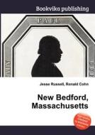 New Bedford, Massachusetts edito da Book On Demand Ltd.