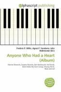 Anyone Who Had A Heart (album) edito da Alphascript Publishing