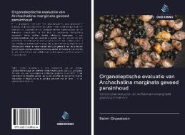 Organoleptische evaluatie van Archachatina marginata gevoed pensinhoud di Raimi Oluwatosin edito da AV Akademikerverlag