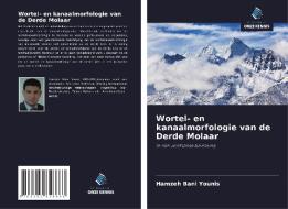 Wortel- en kanaalmorfologie van de Derde Molaar di Hamzeh Bani Younis edito da Uitgeverij Onze Kennis