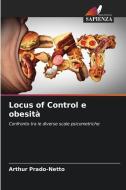 Locus of Control e obesità di Arthur Prado-Netto edito da Edizioni Sapienza