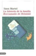 La Historia de La Familiar Roccamatio de Helsinki di Yann Martel edito da Destino Ediciones