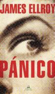 Pánico / Widespread Panic di James Ellroy edito da LITERATURA RANDOM HOUSE