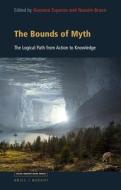 The Bounds of Myth: The Logical Path from Action to Knowledge edito da BRILL/RODOPI
