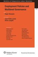 Employment Policies and Multilevel Governance di Blanpain, Roger Blanpain, B. Langille edito da WOLTERS KLUWER LAW & BUSINESS