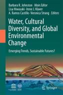 Water, Cultural Diversity, and Global Environmental Change: Emerging Trends, Sustainable Futures? edito da SPRINGER NATURE