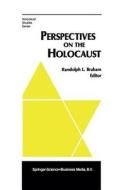 Perspectives on the Holocaust edito da Springer Netherlands