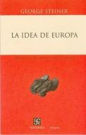 La Idea de Europa di George Steiner edito da FONDO DE CULTURA ECONOMICA