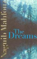 The Dreams di Naguib Mahfouz edito da The American University In Cairo Press