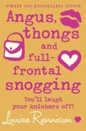 Angus, thongs and full-frontal snogging di Louise Rennison edito da HarperCollins Publishers