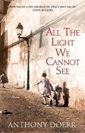 All the Light We Cannot See di Anthony Doerr edito da HarperCollins Publishers