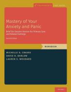 Mastery Of Your Anxiety And Panic di Michelle G. Craske, David H. Barlow, Lauren S. Woodard edito da Oxford University Press Inc