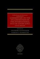 Schlechtriem & Schwenzer: Commentary On The UN Convention On The International Sale Of Goods (CISG) di Schwenzer edito da Oxford University Press