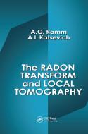 The Radon Transform And Local Tomography di Alexander G. Ramm, Alex I. Katsevich edito da Taylor & Francis Ltd