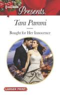 Bought for Her Innocence di Tara Pammi edito da HARLEQUIN SALES CORP