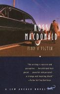 Find a Victim: A Lew Archer Novel di Ross Macdonald edito da VINTAGE