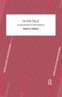 In the Field di Robert G. Burgess edito da Routledge