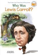Who Was Lewis Carroll? di Pam Pollack, Meg Belviso edito da Penguin Putnam Inc