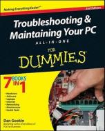 Troubleshooting & Maintaining Your PC All-In-One for Dummies di Dan Gookin edito da FOR DUMMIES
