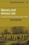 Slavery and African Life di Patrick Manning edito da Cambridge University Press