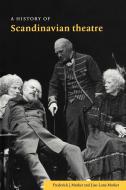 A History of Scandinavian Theatre di Marker, F. Marker, Frederick J. Marker edito da Cambridge University Press