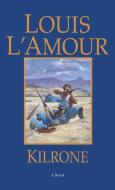 L'Amour, L: Kilrone di Louis L'Amour edito da Bantam Doubleday Dell Publishing Group Inc