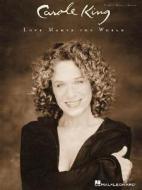 Carole King - Love Makes the World di Ros Martinez edito da Hal Leonard Publishing Corporation