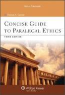 Concise Guide to Paralegal Ethics, Third Edition di Cannon, Therese A. Cannon edito da Aspen Publishers