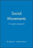 Social Movements di Ron Eyerman edito da Polity Press