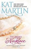 The Bride's Necklace di Kat Martin edito da Mira Books