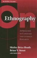 On Ethnography: Approaches to Language and Literacy Research di Shirley Brice Heath, Brian V. Street edito da Teachers College Press