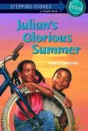 Julian's Glorious Summer di Ann Cameron, R. Ed. Cameron edito da Perfection Learning