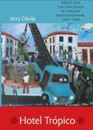 Hotel Tropico di Jerry Davila edito da Duke University Press