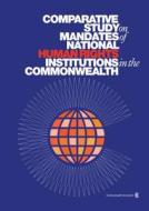 Comparative Study on Mandates of National Human Rights Institutions in the Commonwealth di Commonwealth Secretariat edito da COMMONWEALTH SECRETARIAT