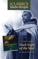 The TAN Guide to Dark Night of the Soul di John Of Cross edito da TAN BOOKS & PUBL