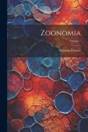 Zoonomia; Volume 1 di Erasmus Darwin edito da LEGARE STREET PR