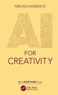 AI For Creativity di Niklas Hageback edito da Taylor & Francis Ltd