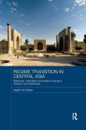 Regime Transition in Central Asia di Dagikhudo (Institute of Ismaili Studies Dagiev edito da Taylor & Francis Ltd