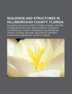 Buildings And Structures In Tampa, Florida di Source Wikipedia edito da General Books Llc
