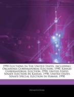 1990 Elections In The United States, Inc di Hephaestus Books edito da Hephaestus Books