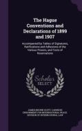The Hague Conventions And Declarations Of 1899 And 1907 di James Brown Scott edito da Palala Press
