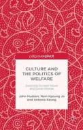 Culture and the Politics of Welfare di J. Hudson, Antonia Keung edito da Palgrave Macmillan