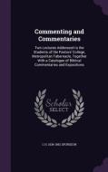 Commenting And Commentaries di C H 1834-1892 Spurgeon edito da Palala Press