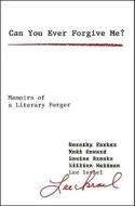 Can You Ever Forgive Me?: Memoirs of a Literary Forger di Lee Israel edito da Simon & Schuster