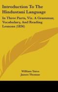 Introduction To The Hindustani Language di William Yates edito da Kessinger Publishing Co