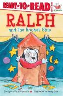 Ralph and the Rocket Ship di Alyssa Satin Capucilli edito da SIMON SPOTLIGHT